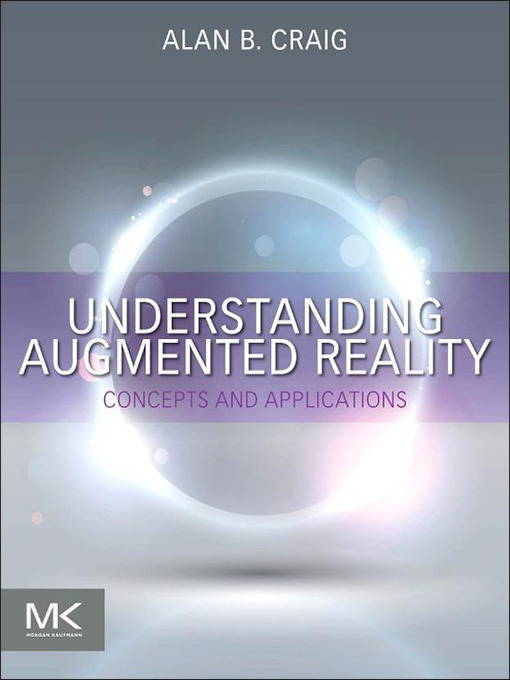 Title details for Understanding Augmented Reality by Alan B. Craig - Available